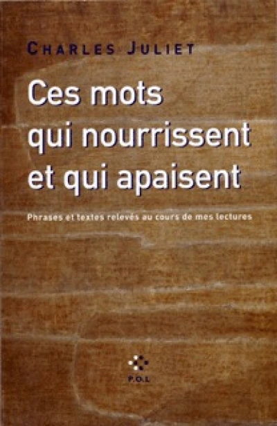 Ces mots qui nourrissent et qui apaisent