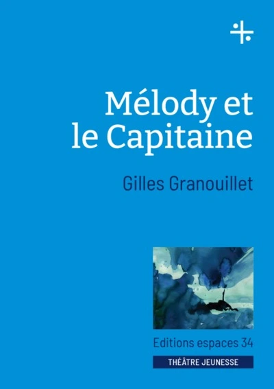 Mélody et le Capitaine