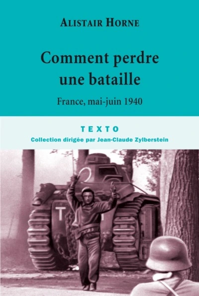 Comment perdre une bataille : Mai 1940