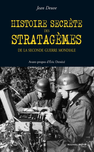 Histoire secrète des stratagèmes