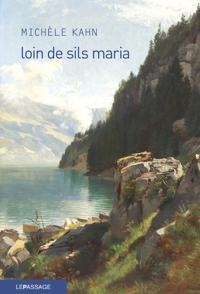 Loin de Sils Maria - La prodigieuse ascension de Johann josty