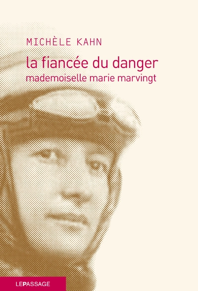 La fiancée du danger, mademoiselle Marie Marvingt