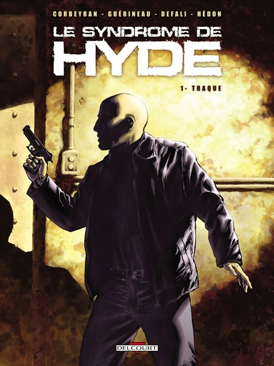 Le syndrome de Hyde, tome 1 : Traque