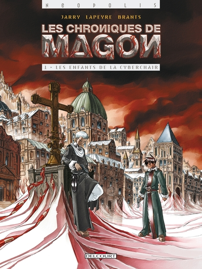 Les chroniques de Magon, tome 1 : Les enfants de la cyberchair