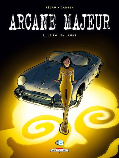 Arcane Majeur, tome 2 : Le Roi en jaune