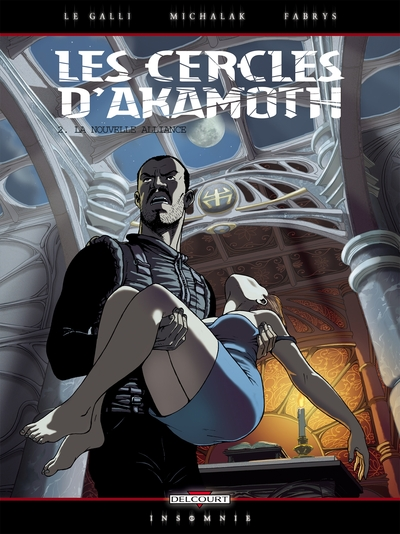 Les Cercles d'Akamoth, tome 2 : La Nouvelle alliance