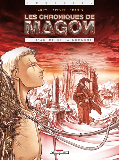 Les chroniques de Magon, tome 3 : L'antre de la Gorgone