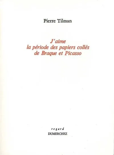 J'aime la période des papiers collés de Braque et Picasso