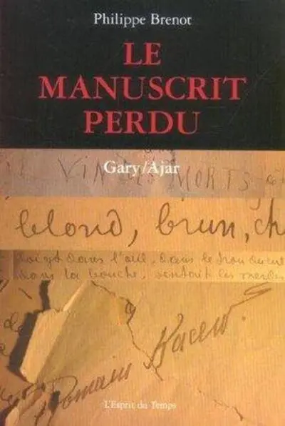 Le manuscrit perdu : Gary / Ajar