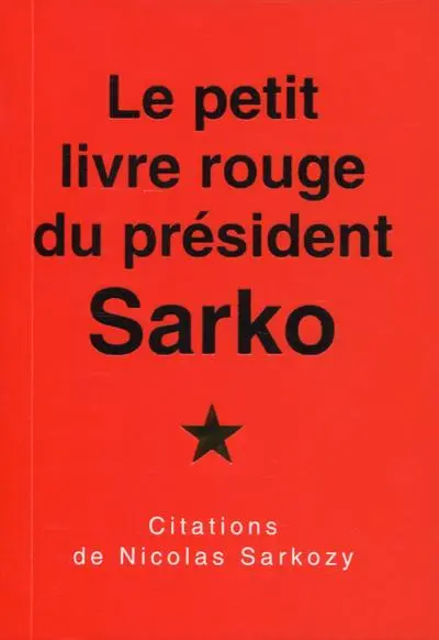 Le petit livre rouge du président Sarko