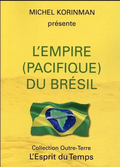 EMPIRE (PACIFIQUE) DU BRESIL (L')