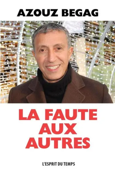 LA FAUTE AUX AUTRES