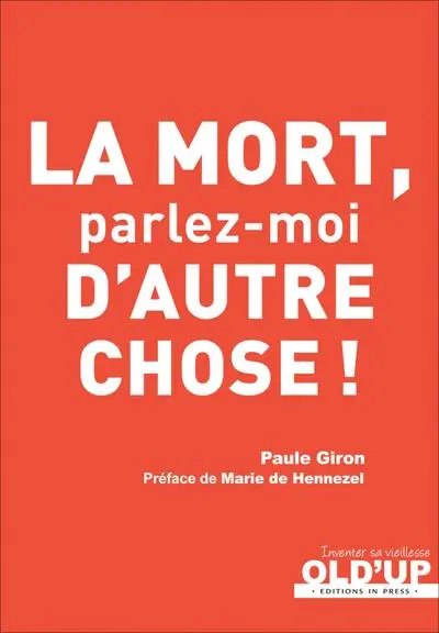 La mort, parlez-moi d'autre chose !