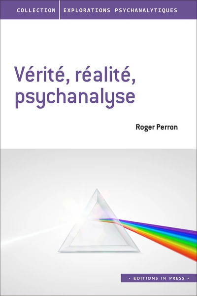 Vérité, réalité, psychanalyse