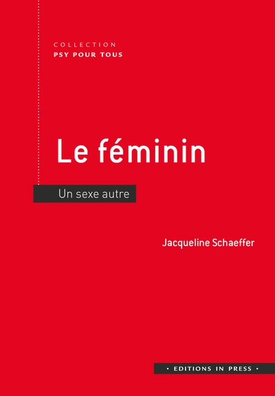 Le féminin: Un sexe 'autre