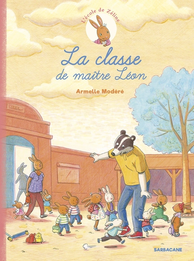 L'école de Zéline, tome 1 : La classe de maître Léon