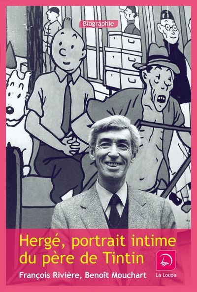 Herge, portrait intime du père de Tintin