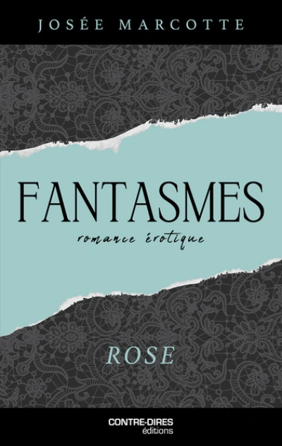 Fantasmes - Rose