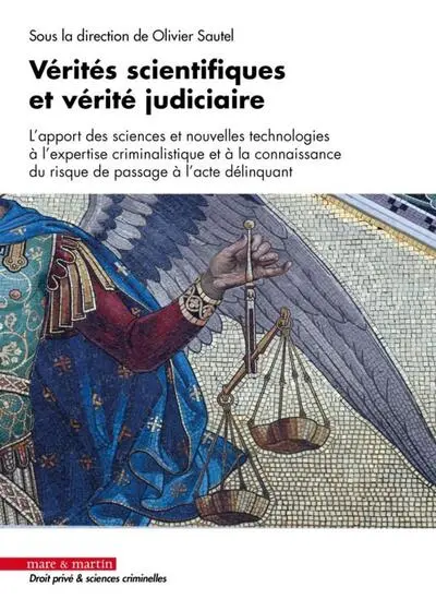 Vérités scientifiques et vérité judiciaire