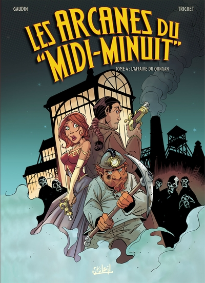 Les Arcanes du midi-minuit, tome 4 : L'Affaire du Oungan