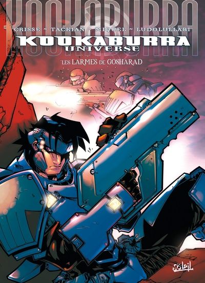 Kookaburra Universe, tome 5 : Les Larmes de Gosharad