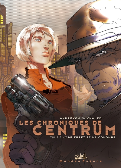 Les Chroniques de Centrum, tome 2 : Le furet et la colombe (BD)