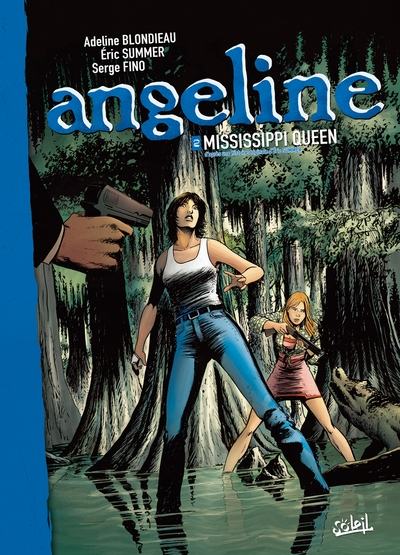 Angeline, tome 2 : Mississpipi Queen