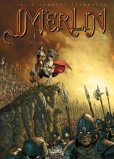 Merlin, tome 8 : L'aube des armes