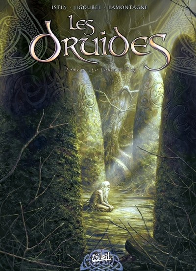 Les Druides, tome 3 : La Lance de Lug