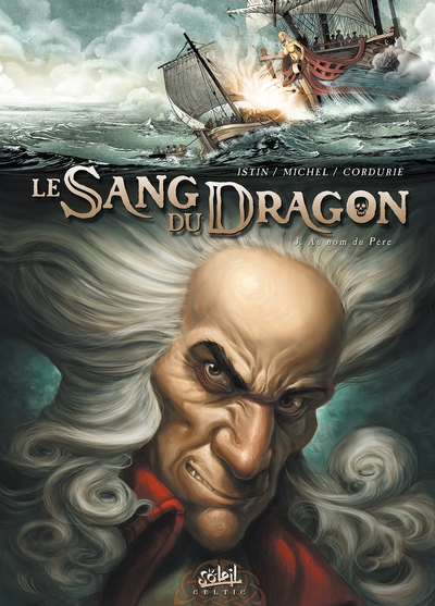 Le sang du Dragon, tome 3 : Au nom du père