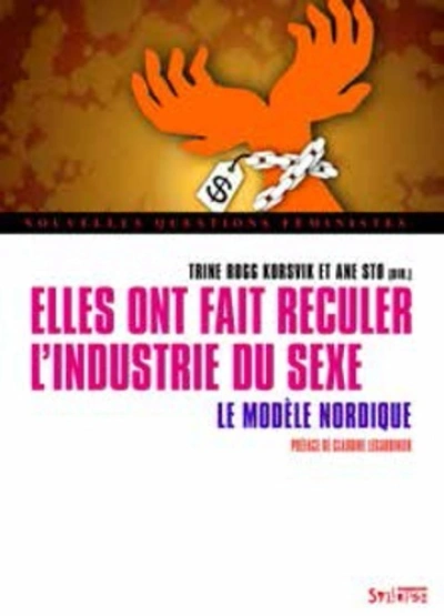 Elles ont fait reculer l'industrie du sexe : le modèle nordique