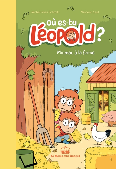 Où es-tu Léopold ?, tome 4 : Micmac à la ferme