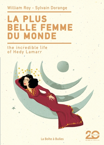 La plus belle femme du monde : The Incredible Life of Hedy Lamarr