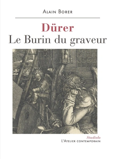 Dürer - Le Burin du graveur