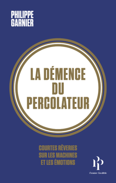 La démence du percolateur