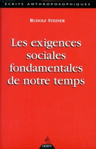 Les exigences sociales fondamentales de notre temps