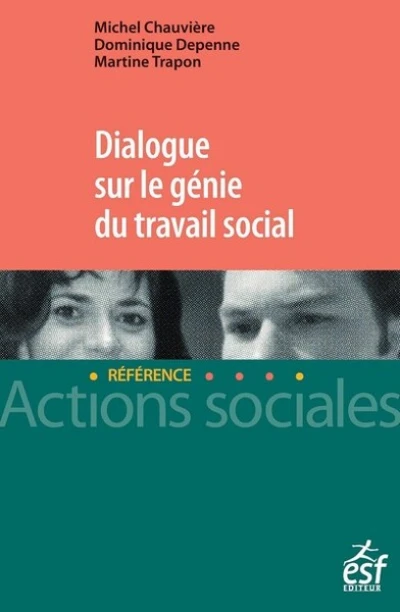 Dialogue sur le génie du travail social