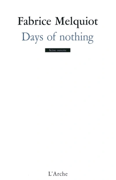 Days of nothing