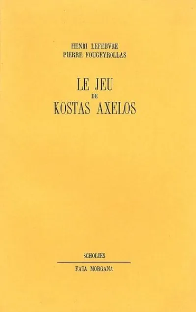 Le jeu de Kostas Axelos