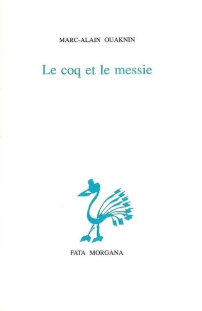 Le Coq et le Messie