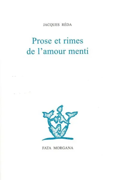 Prose et rimes de l'amour menti