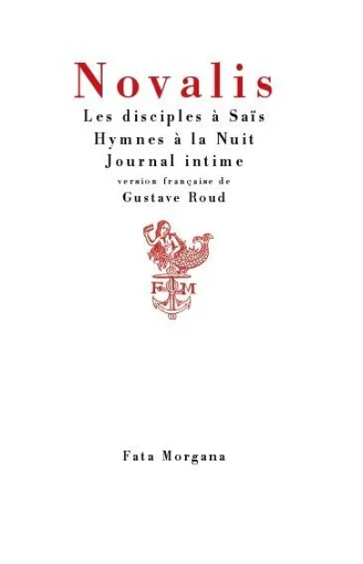 Les disciples à Saïs, Hymnes à la Nuit, Journal intime