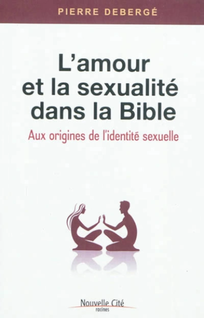 L'amour et la sexualité dans la Bible