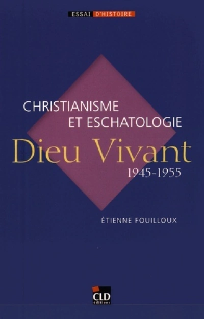 Dieu Vivant (1945-1955)