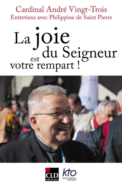 La joie du seigneur est votre rempart