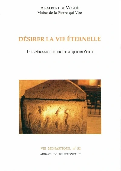 Désirer la vie éternelle