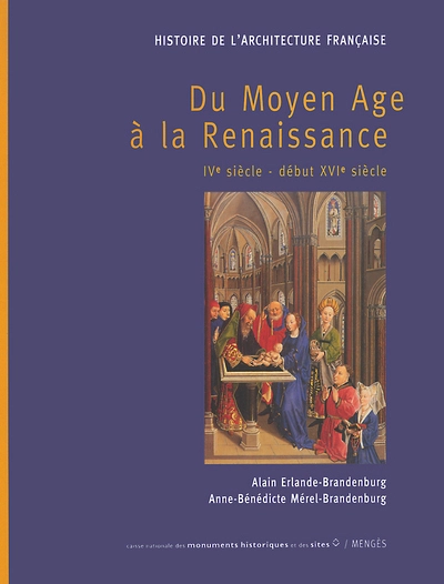 Histoire de l'architecture Française - tome 1 - Du moyen Age à la renaissance