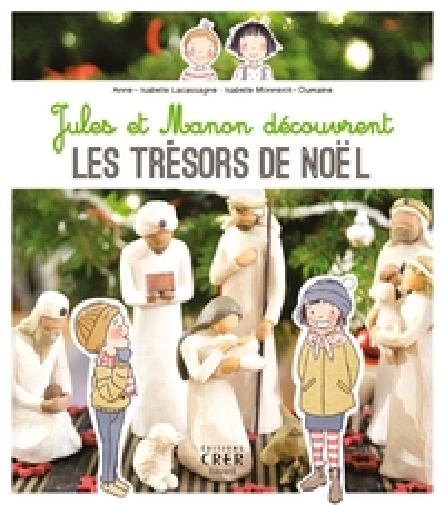 Jules et Manon découvrent les trésors de Noël