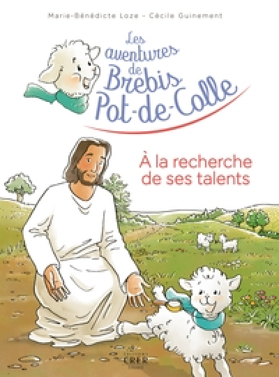 Les aventures de Brebis Pot-de-Colle - 3 -A la recherche de ses talents