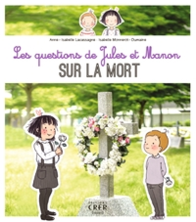 Les questions de Jules et Manon sur la mort